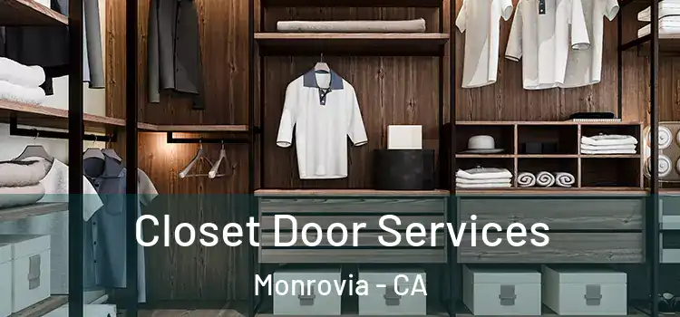 Closet Door Services Monrovia - CA