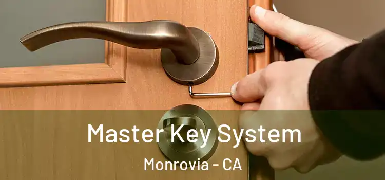 Master Key System Monrovia - CA