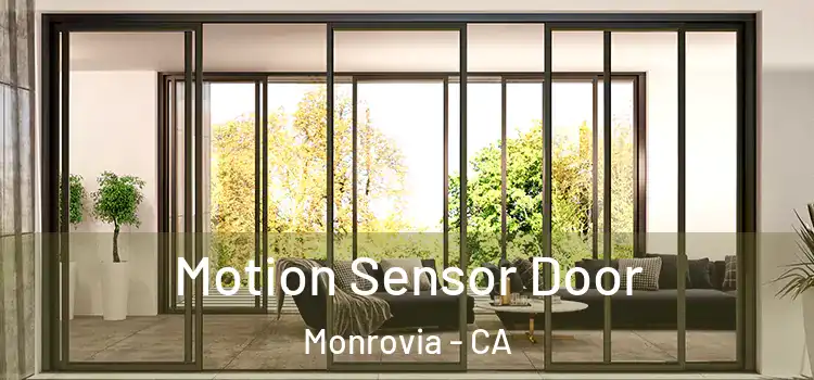 Motion Sensor Door Monrovia - CA